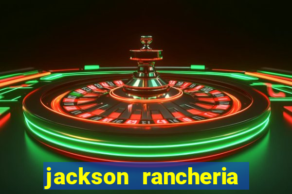 jackson rancheria casino coupons