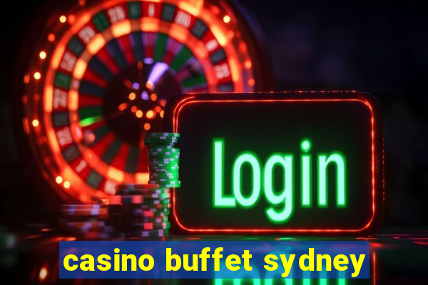 casino buffet sydney