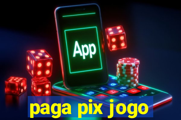 paga pix jogo