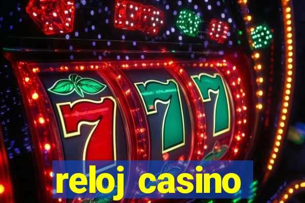 reloj casino