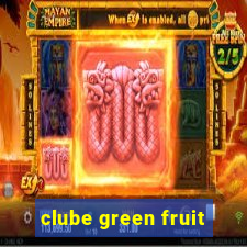 clube green fruit