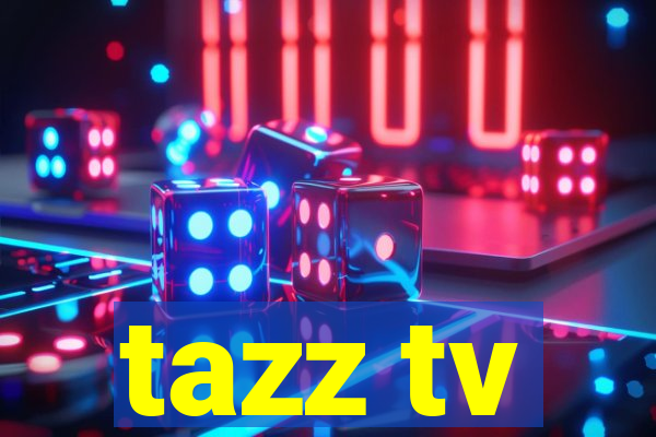 tazz tv