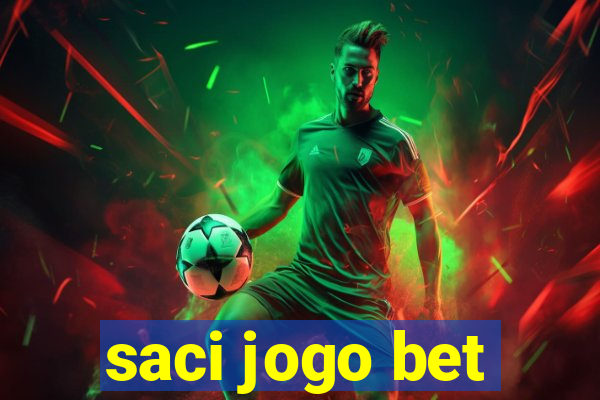 saci jogo bet