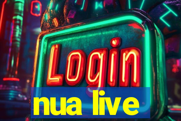 nua live