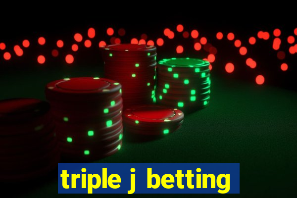 triple j betting