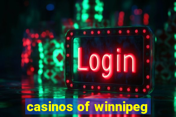 casinos of winnipeg