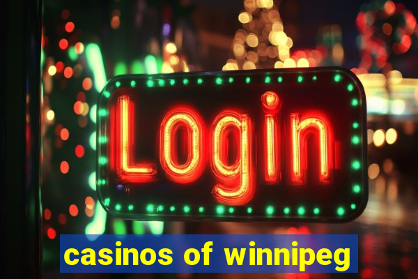 casinos of winnipeg