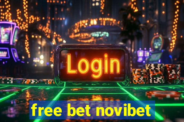 free bet novibet