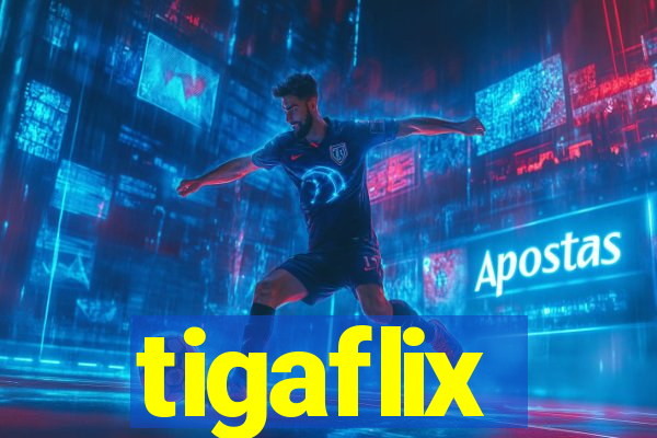 tigaflix