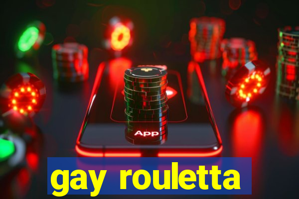 gay rouletta