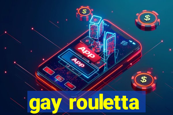 gay rouletta