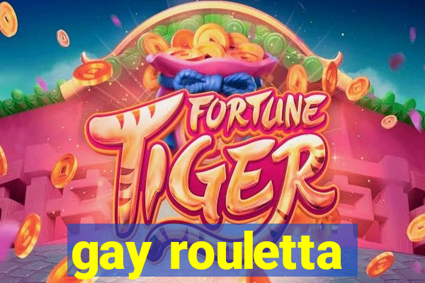 gay rouletta