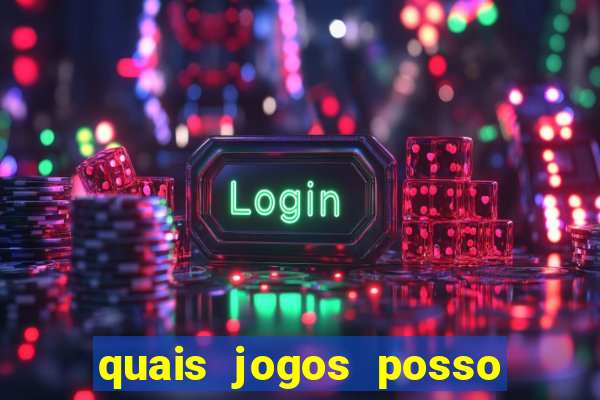 quais jogos posso ganhar dinheiro