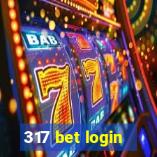 317 bet login