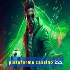 plataforma cassino 222