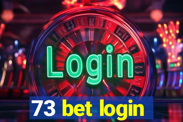 73 bet login