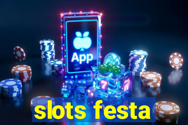 slots festa