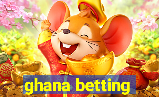 ghana betting