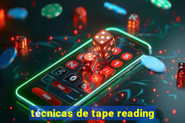 técnicas de tape reading