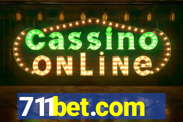 711bet.com