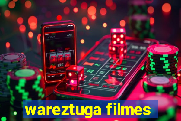 wareztuga filmes