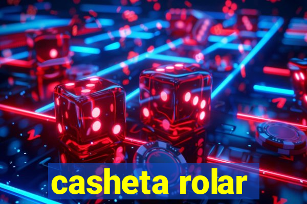 casheta rolar