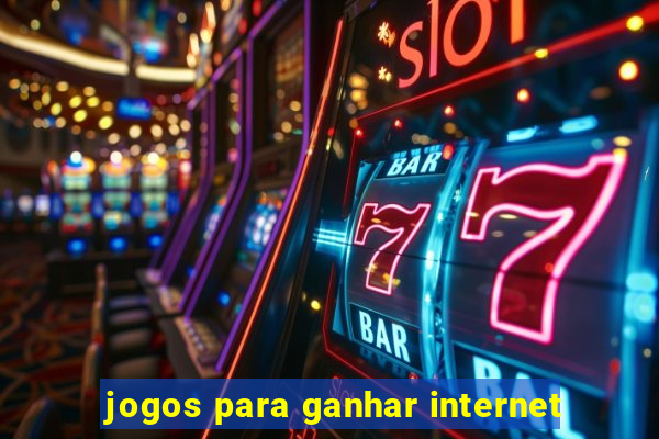 jogos para ganhar internet