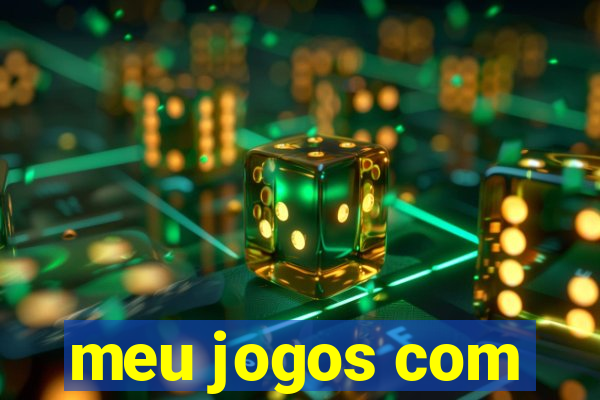 meu jogos com