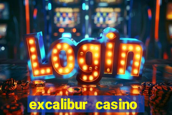 excalibur casino and hotel