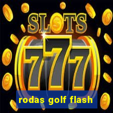 rodas golf flash