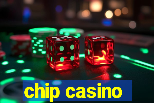 chip casino