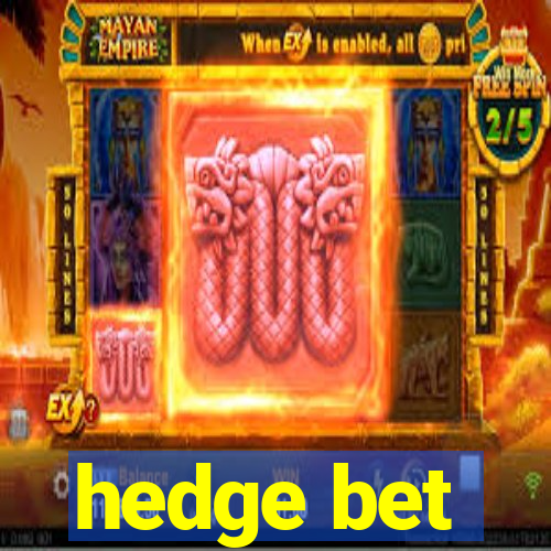 hedge bet