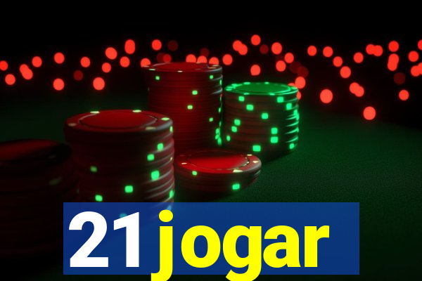 21 jogar