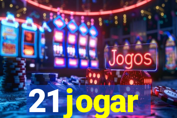 21 jogar