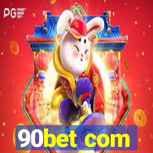 90bet com