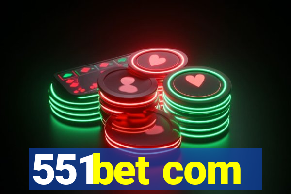 551bet com