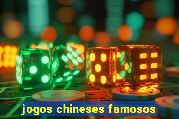 jogos chineses famosos