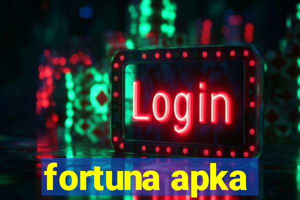 fortuna apka