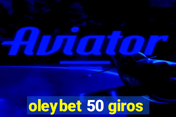 oleybet 50 giros