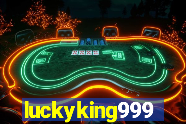 luckyking999