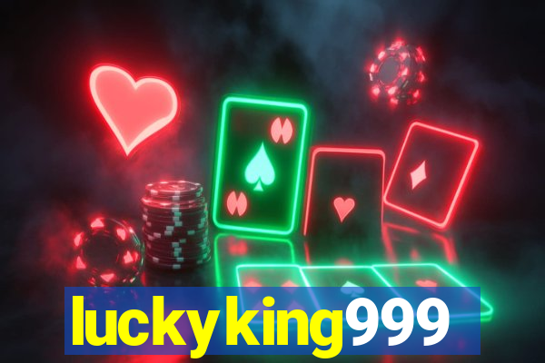 luckyking999