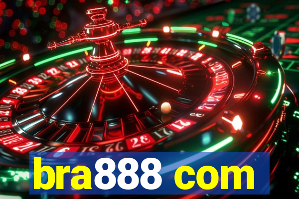 bra888 com