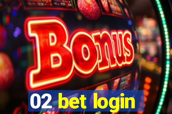 02 bet login