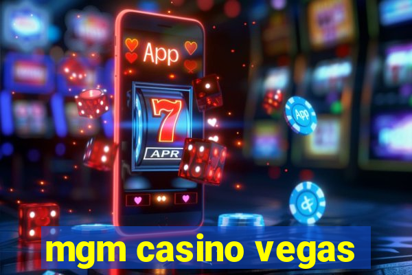 mgm casino vegas