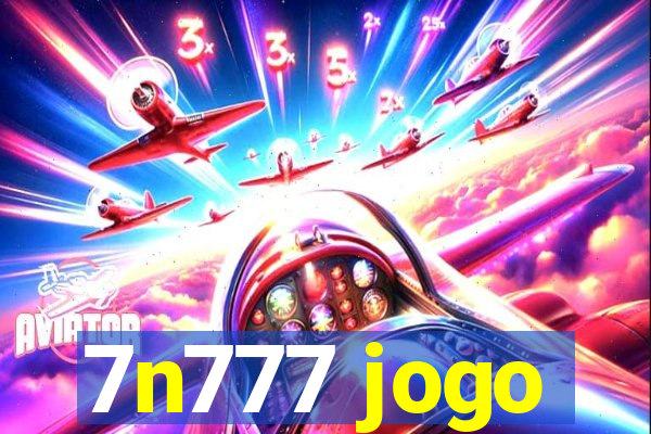 7n777 jogo