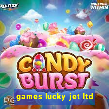 games lucky jet ltd