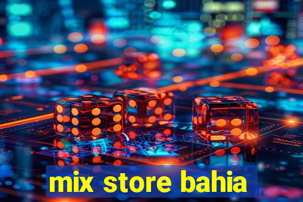 mix store bahia