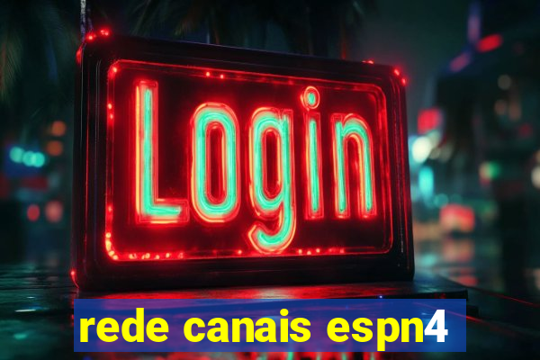 rede canais espn4