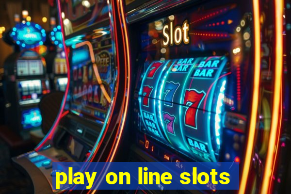 play on line slots