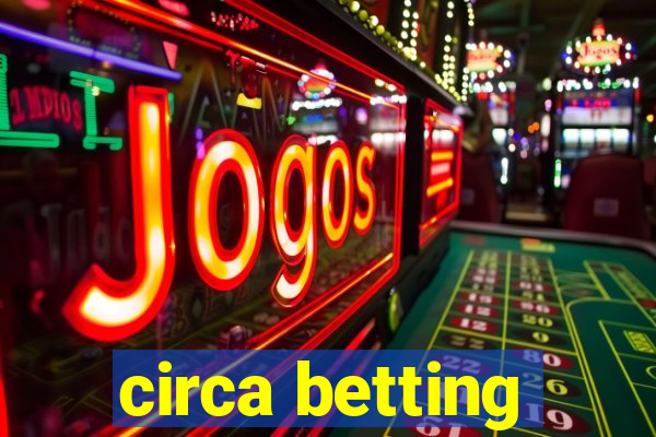 circa betting